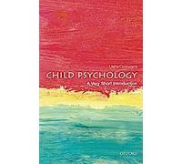 Psychologie de l'enfant : Une très courte introduction
