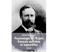 Psychologie de l'Esprit français autrefois et aujourd'hui