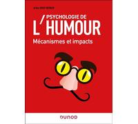 Psychologie de l'humour Mécanismes et impacts - Arthur Durif Meunier - Dunod - broché - Etude
