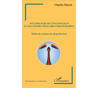 Psychologie De L'inconscient Et Paganisme Stellaire Indo-Européen - Mythe De Création Des Hyperboréens