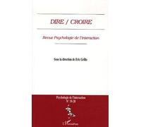 Psychologie De L'interaction N° 19-20 - Dire / Croire