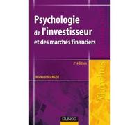 Psychologie de l'investisseur et des marchés financiers - 2ème édition - Mickael Mangot - Dunod - broché - Essai