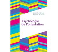 Psychologie de l'orientation - 2e éd.