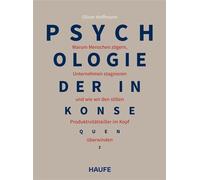 Psychologie der Inkonsequenz Warum Menschen zögern, Unternehmen stagnieren und wie wir den stillen Produktivitätskiller im Kopf überwinden - Oliver Hoffmann - Haufe - ebook (ePub) - Livre