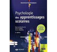Psychologie des apprentissages scolaires 2015 - Marcel Crahay - De Boeck Supérieur - broché - Etude