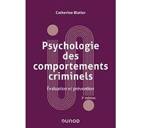 Psychologie Des Comportements Criminels - Evaluation Et Prévention