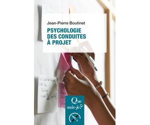 Psychologie des conduites à projet - Jean-Pierre Boutinet - Que Sais-Je - Poche - Etude