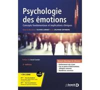 Psychologie des émotions Collectif (Auteur), Olivier Luminet (Coordination éditoriale), David Sander (Préface), Delphine Grynberg (Coordination éditoriale)