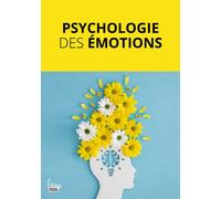Psychologie des émotions - Collectif - Sciences Humaines Eds - broché - Essai