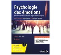 Psychologie Des Émotions - Concepts Fondamentaux Et Implications Cliniques