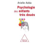 Psychologie des enfants très doués - Adda - Odile Jacob - broché - Essai
