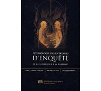 Psychologie des entrevues d'enquêtes : De la recherche à la pratique