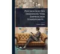 Psychologie Des Erkennens Vom Empirischen Standpunkte...