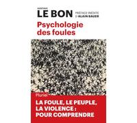 Psychologie des foules - Gustave Le Bon - Hachette Pluriel Reference - Poche - Essai