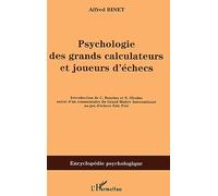 Psychologie des grands calculateurs et joueurs d'échecs - Alfred Binet - L'harmattan - broché - Essai