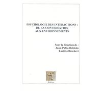 Psychologie des interactions: De la conversation aux environnements