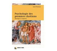 Psychologie Des Premiers Chrétiens - Héritages Et Ruptures