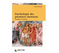 Psychologie des premiers chrétiens : héritages et ruptures