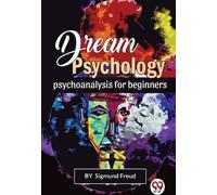 Psychologie des rêves Psychanalyse pour débutants