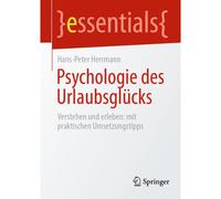 Psychologie Des Urlaubsglücks