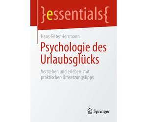 Psychologie Des Urlaubsglücks