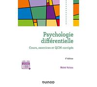 Psychologie différentielle - 5e éd. - Cours, exercices et QCM corrigés: Cours, exercices et QCM corrigés