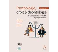 Psychologie, Droit & Déontologie - Recueil De Textes Normatifs Et Jurisprudentiels - Edition 2025-2026