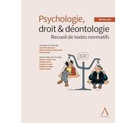 PSYCHOLOGIE, DROIT ET DEONTOLOGIE EDITION 2019: RECUEIL DE TEXTES NORMATIFS