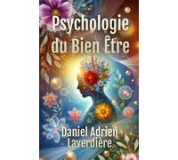 Psychologie du Bien Être: Amélioration et l'estime de soi