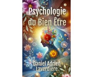 Psychologie du Bien Être: Amélioration et l'estime de soi