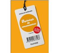 Psychologie du consommateur Nicolas Guéguen (Auteur)