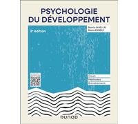 Psychologie du développement - 2e éd.: Cours, méthodes, entraînement