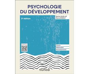 Psychologie du développement - 2e éd.: Cours, méthodes, entraînement