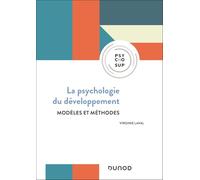 Psychologie du développement - 4e éd.: Modèles et méthodes