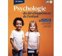 PSYCHOLOGIE DU DEVELOPPEMENT DE L'ENFANT 10E ED