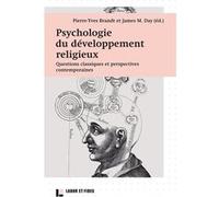Psychologie du développement religieux: Questions classiques et perspectives contemporaines