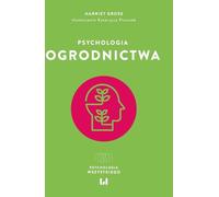 Psychologie du jardinage - Harriet Gross (Literatur auf Polnisch)