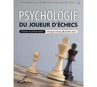 Psychologie du joueur d'échecs: Science et performance.