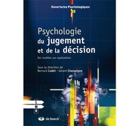 Psychologie du jugement et de la décision Des modèles aux applications - Collectif - De Boeck Supérieur - broché - Essai