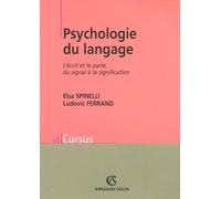 Psychologie du langage: L'écrit et le parlé, du signal à la signification