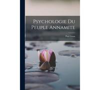 Psychologie Du Peuple Annamite