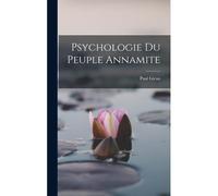 Psychologie Du Peuple Annamite
