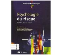 Psychologie Du Risque - Identifier, Évaluer, Prévenir