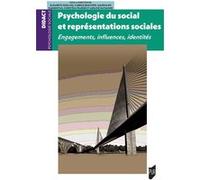 Psychologie du social et représentations sociales Elisabeth Guillou (Auteur), Fabrice Buschini (Auteur), Magdalini Dargentas (Auteur), Christèle Fraisse (Auteur), Adeline Raymond (Auteur)