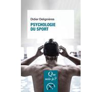 Psychologie du sport - Didier Delignières - Que Sais-Je - Poche - Essai