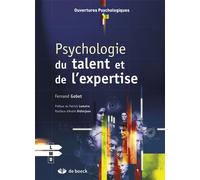 Psychologie du talent et de l'expertise 2011 - Patrick Lemaire - De Boeck Supérieur - broché - Guide