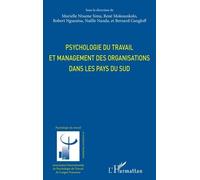 Psychologie du travail et management des organisations dans les pays du sud - René Mokounkolo - L'harmattan - broché - Essai