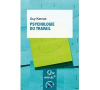 Psychologie du travail - Guy Karnas - Que Sais-Je - Poche - Etude