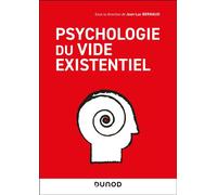 Psychologie du vide existentiel - Jean-Luc Bernaud - Dunod - broché - Essai