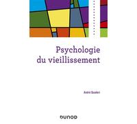 Psychologie du vieillissement - André Quadéri - Dunod - broché - Essai